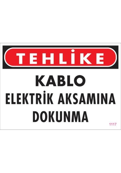 Elektrik Kablosu Uyarı Levhası 25X35 Kod:1117 (125160013)