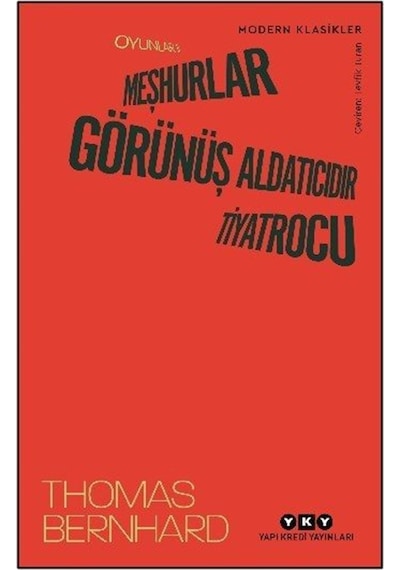 Oyunlar Iı: Meşhurlar, Görünüş Aldatıcıdır, Tiyatrocu / Thomas...