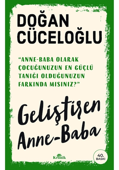 1. Geliştiren Anne-baba 2. Başarıya Götüren Aile 3. A'dan Z'ye Pozitif Çocuklar Yetiştirme, 3 Kitap