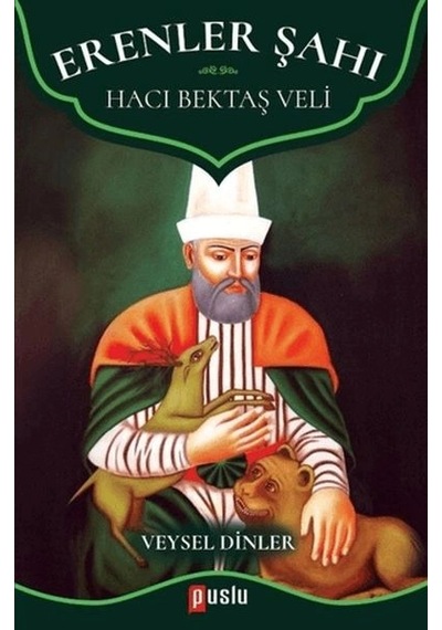 Erenler Şahı - Hacı Bektaş Veli