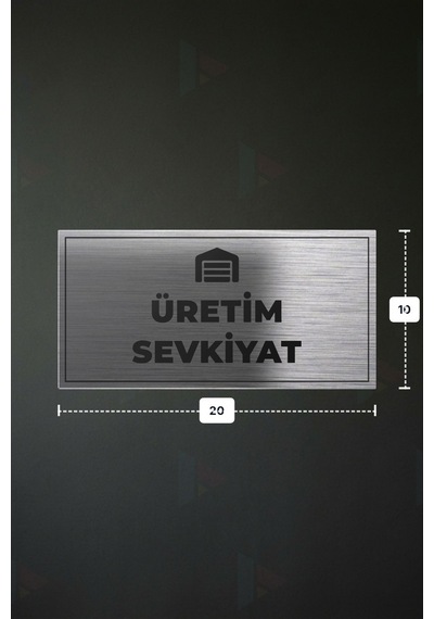 Üretım Sevkıyat Yazılı - Metal - Gümüş Renk - Kapı İsimliği - 20x10 Cm