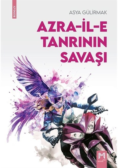 Azra-il-e Tanrının Savaşı / Asya Gülirmak