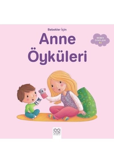 Bebekler için Anne Öyküleri-1+ - Ghislaine Biondi - 1001 Çiçek