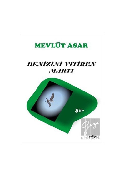 Denizini Yitiren Martı - Mevlüt Asar - Neziher