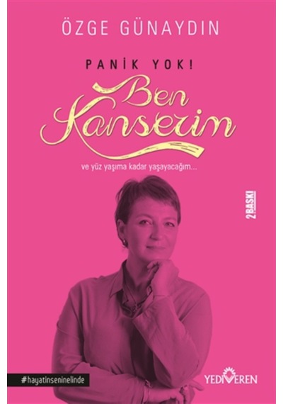 Panik Yok Ben Kanserim Özge Günaydın Yediveren Yayınları U277688