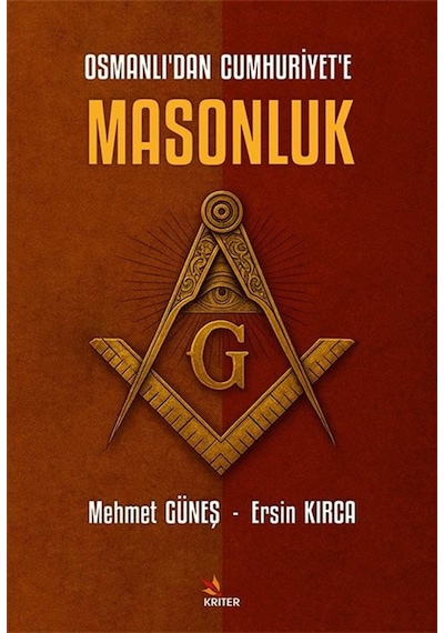 Osmanlı'dan Cumhuriyet'e Masonluk / Mehmet Güneş