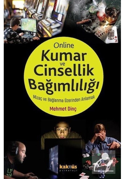 Online Kumar ve Cinsellik Bağımlılığı / Mehmet Dinç