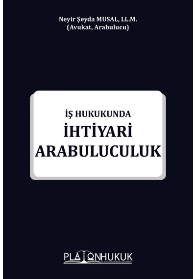 İş Hukukunda İhtiyari Arabuluculuk