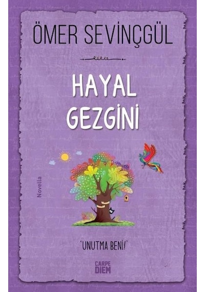 Hayal Gezgini - Ömer Sevinçgül - Carpediem Kitap