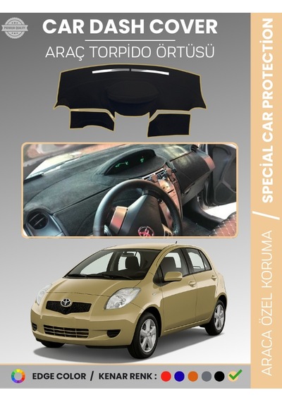 Toyota Yaris 2005-2013 Torpido Örtüsü Ön Panel Koruma Tam Uyum Uv Koruma Kaymaz - 524 Stiloto