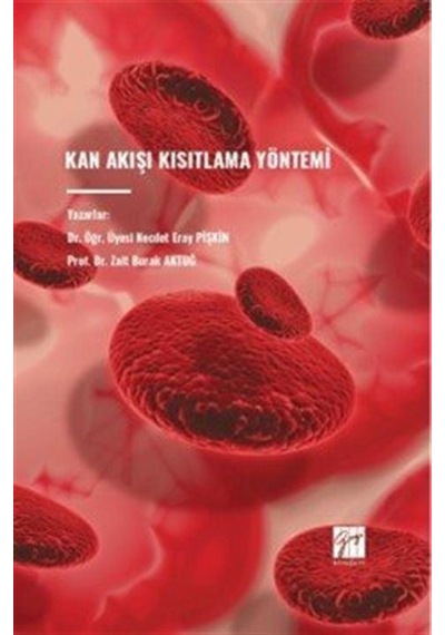 Kan Akışı Kısıtlama Yöntemi / Dr. Öğr. Üyesi Necdet Eray Pişkin
