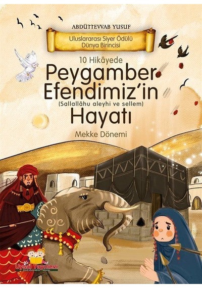 10 Hikayede Peygamber Efendimiz'in S.a.v Hayatı Mekke Dönemi...