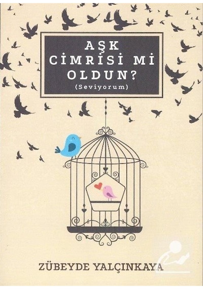 Aşk Cimrisi mi Oldun? - Zübeyde Yalçınkaya - Zafer Ofset Yayınları