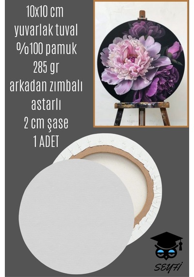 10x10 Cm Yuvarlak Tuval %100 Pamuk 285 Gr Arkadan Zımbalı Astarlı 2 Cm Şase 1 Adet