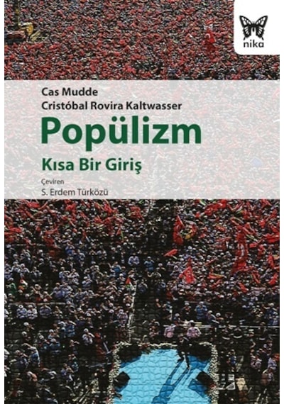 Popülizm: Kısa Bir Giriş - Cas Mudde - Nika Yayınevi