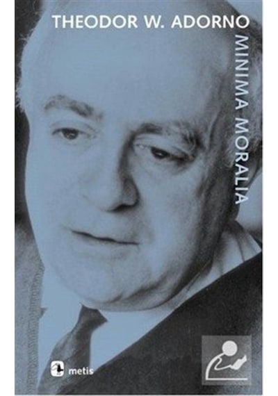 Minima Moralia / Theodor W. Adorno 9789753422079