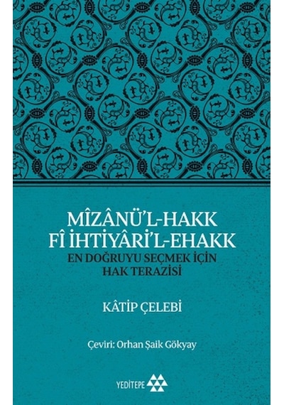 Mizanü L-Hakk Fi Ihtiyari L-Ehakk