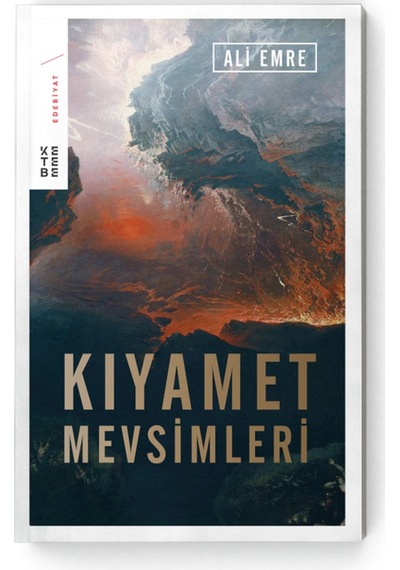 Kıyamet Mevsimleri - Ali Emre - Ketebe