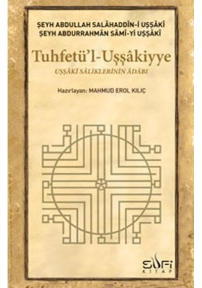 Tuhfetül Uşşakiyye - Şeyh Abdullah Salahaddin-i Uşşaki -  Şeyh Abdullah Salahaddin-i Uşşaki - Sufi Kitap