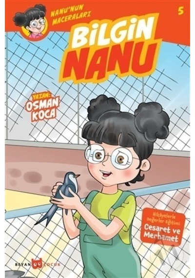 Bilgin Nanu-Nanu'nun Maceraları 5 - Osman Koca - Beyan Yayınları