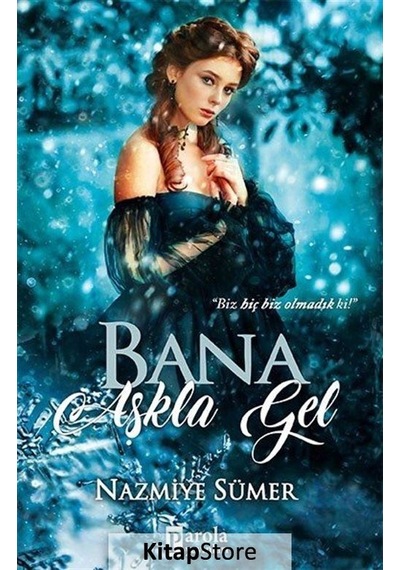 Bana Aşkla Gel / Nazmiye Sümer