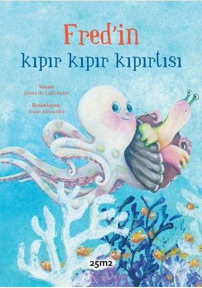 Fred'in Kıpır Kıpır Kıpırtısı - Janna De Lathouder - 25M2 Kitap