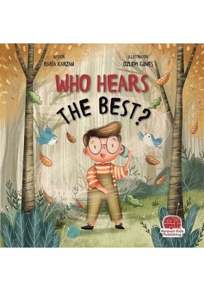Who Hears The Best En İyi Kim Duyar / Rabia Karzan