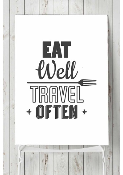 Eat Well Travel Often Mutfak Poster