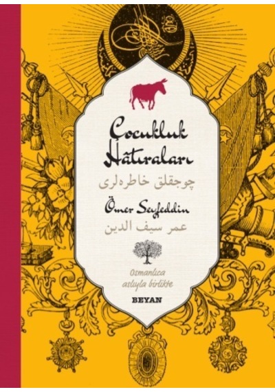 Çocukluk Hatıraları Osmanlıca-türkçe - Beyan Yayınları - Ömer S