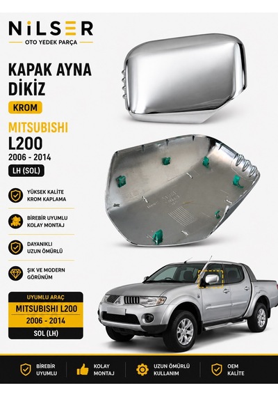 Mitsubishi L200 Ayna Kapak Sol 2006-2014 Krom
