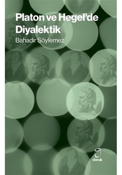 Platon Ve Hegel'de Diyalektik / Bahadır Söylemez