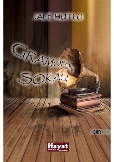 Gramofon Sokağı / Jale Mutlu