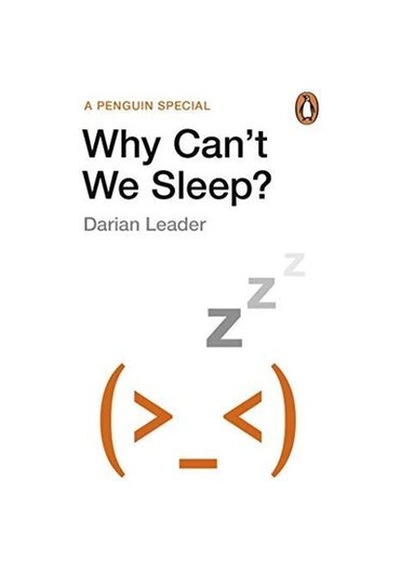 Why Can't We Sleep? - Darian Leader - Penguin