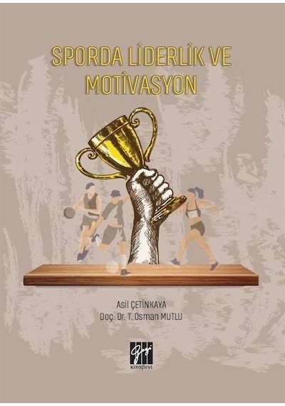 Sporda Liderlik ve Motivasyon / Asil Çetinkaya