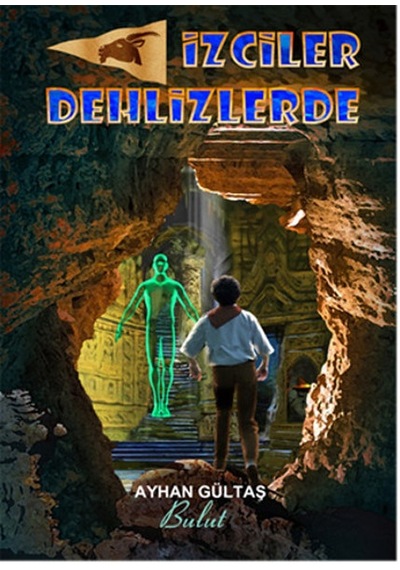 İzciler Dehlizde - Ayhan Gültaş - Bulut Yayınları