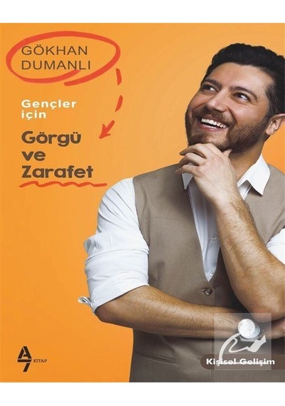 Gençler için Görgü ve Zarafet - Gökhan Dumanlı - A7 Kitap