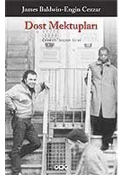 Dost Mektupları - James Baldwin -  Engin Cezzar - Yapı Kredi Yayınları