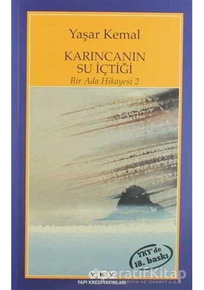 Bir Ada Hikayesi 2 - Karıncanın Su İçtiği - Yaşar Kemal - Yapı Kredi Yayınları
