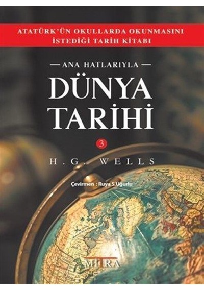 Ana Hatlarıyla Dünya Tarihi 3 / Herbert George Wells