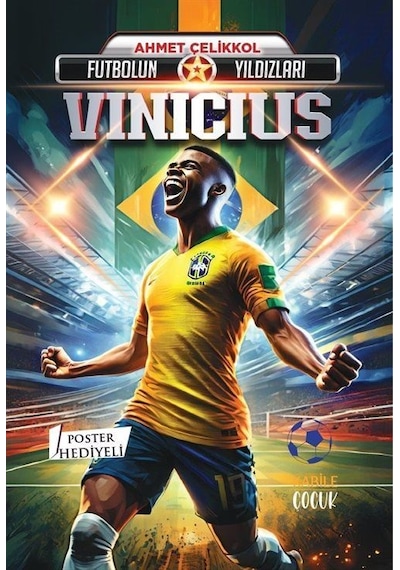 Futbolun Yıldızları Vinicius Poster Hediyeli / Ahmet Çelikkol