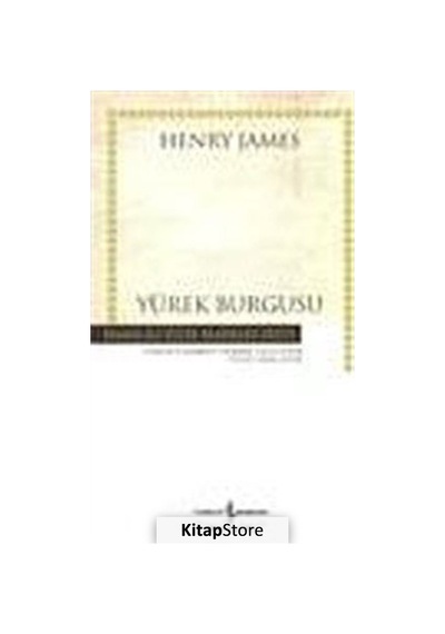 Kitapstore Yürek Burgusu (Ciltsiz) / Henry James