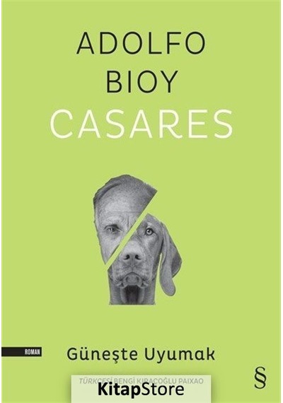 Kitapstore Güneşte Uyumak / Adolfo Bioy Casares