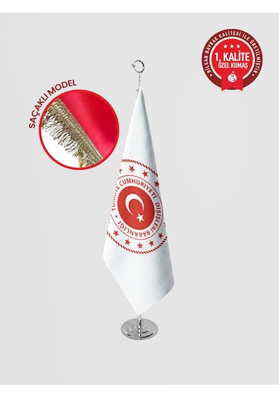 Dışişleri Bakanlığı Makam Bayrağı - Saçaklı Krom Set 100 x 150 CM