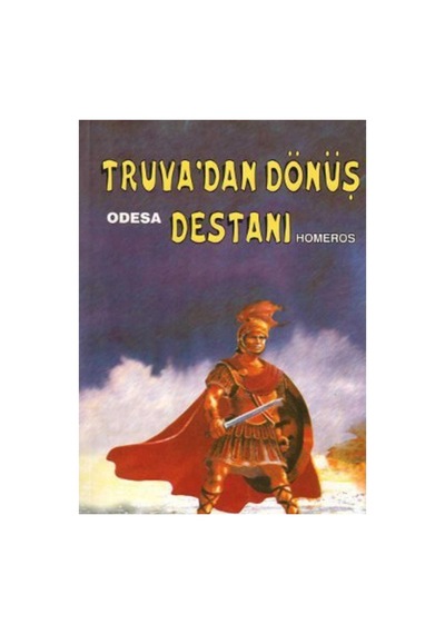 Truva'dan Dönüş Destanı - Odesa - Homeros İlk Baskı 2005