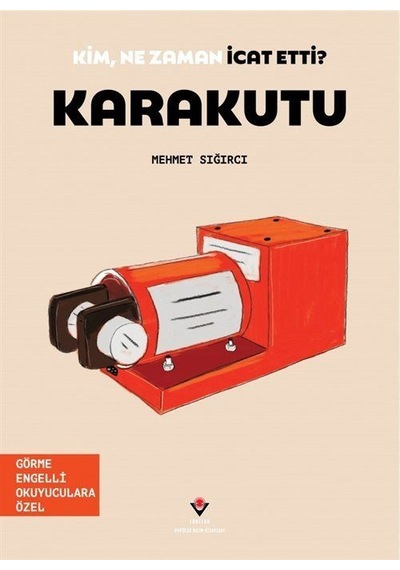 Kim, Ne Zaman İcat Etti / Karakutu Görme Engelliler İçin Brai...