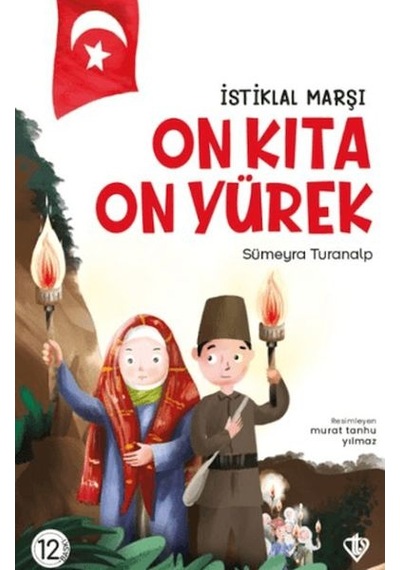 İstiklal Marşı - On Kıta On Yürek