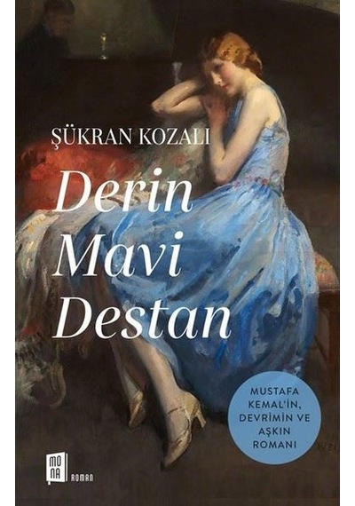 Derin Mavi Destan - Şükran Kozalı - Mona