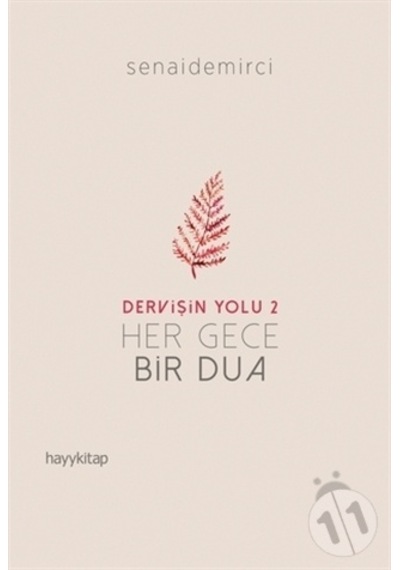 Dervişin Yolu 2 ; Her Gece Bir Dua