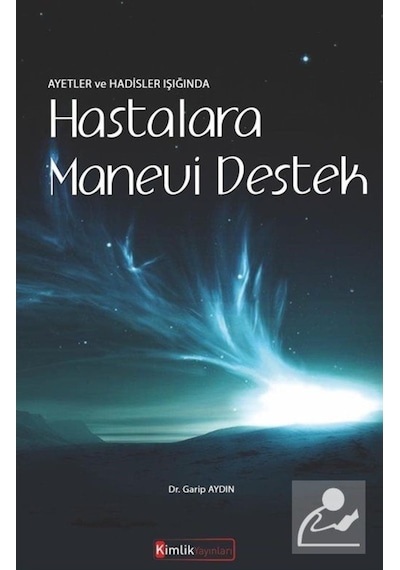 Ayetler ve Hadisler Işığında Hastalara Manevi Destek 9786052345924
