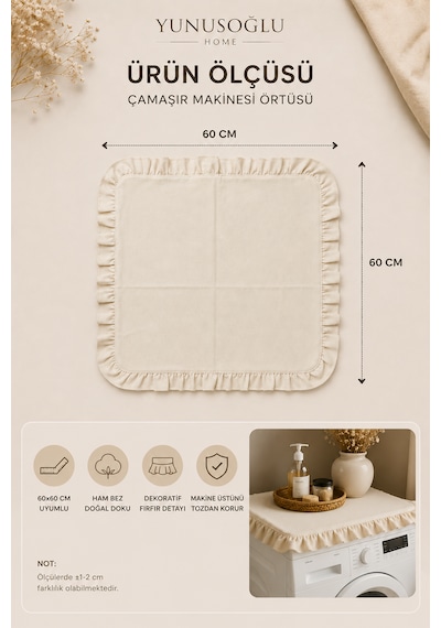 Ham Bez Fırfırlı Çamaşır Makinesi Örtüsü 60x60 Cm Dekoratif Doğal Kumaş Makine Koruyucu Krem